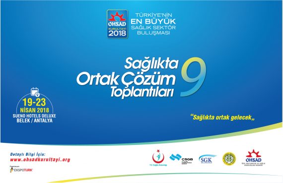 Sağlık Sektörünün Öncü Firmaları 9. OHSAD Kurultayında Yerini Aldı Sağlık Sektörünün Öncü Firmaları 9. OHSAD Kurultayında Yerini Aldı
