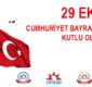 29 Ekim Cumhuriyet Bayramı Kutlu Olsun