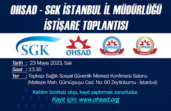SGK İstanbul İl Müdürlüğü İşbirliği İle Sektör İstişare Toplantısı Duyurusu